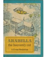Arabella the Heavenly Cat [Hardcover] Van Heukelom, A. S. - $11,307.36 MXN
