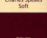 The way of Charles Speaks Soft Rhodes, James - £9.38 GBP