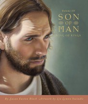 Son of Man: Volume III, King of Kings Black, Susan Easton and Swindle, L... - $15.67