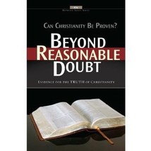  Beyond Reasonable Doubt: Evidence For The Truth Of Christianity - $19.00