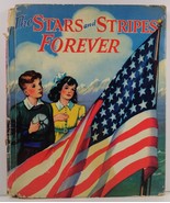 The Stars and Stripes Forever Storiesand Poems of &quot;Old Glory&quot; 1943 - £5.58 GBP
