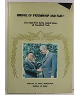 Bridge of Friendship and Faith The State Visit to the U.S. of President ... - $89.18 CAD