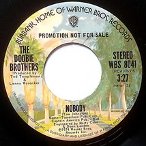 The Doobie Brothers - Nobody (mono/stereo) [7&quot; 45 rpm Promo] WBS 8041 - £3.57 GBP