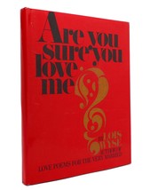 Lois Wyse Are You Sure You Love Me? 1st Edition 1st Printing - £39.63 GBP