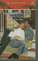 Allan, Jeanne - From The Highest Mountain - Harlequin Romance - # 3217 - £1.79 GBP