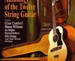 Anthology Of The Twelve String Guitar [Record] - $12.99