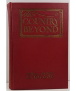 The Country Beyond A Romance of the Wilderness James Oliver Curwood - $4.99