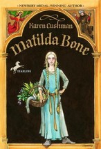 Matilda Bone by Karen Cushman (2002, Digest Paperback, Reprint) - $6.00