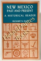 New Mexico Past and Present: A Historical Read by Richard Ellis (1979 Softcover) - £10.07 GBP