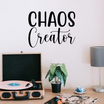 Chaos Creator Vinyl Decal Sticker Custom Wall Mural Art Decor Quotes Ver... - $9.79