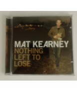 Mat Kearney Nothing Left To Lose 2006 CD - $4.16 CAD