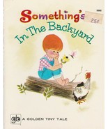 Something&#39;s In the Backyard 1968 Tiny Tale Ethel Wynn Dan and Norma Garris - £5.48 GBP