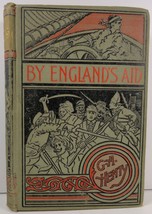 By England&#39;s Aid or The Freeing of the Netherlands G. A. Henty - $8.99