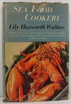Sea Food Cookery by Lily Haxworth Wallace - £4.18 GBP