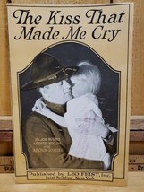  The Kiss That Made Me Cry Joe Burns Fields Gottler 1918  - $17.42