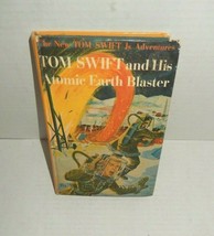Tom Swift And His Atomic Earth Blaster Book Hard Cover 1954 Victor Appleton II - £11.05 GBP