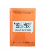 Social Media for the CEO Why and ROI of Social Media Signed Eve Mayer Or... - £11.29 GBP