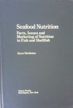 Seafood Nutrition : Facts, Issues and Marketing of Nutrition in Fish &amp; Shellfish - £2.32 GBP