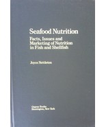 Seafood Nutrition : Facts, Issues and Marketing of Nutrition in Fish &amp; S... - £2.32 GBP