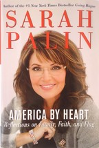 Sarah Palin America by Heart: Reflections on Family, Faith and Flag 2010 Hardcov - £3.16 GBP