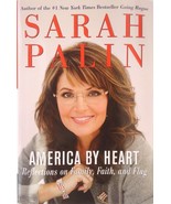 Sarah Palin America by Heart: Reflections on Family, Faith and Flag 2010... - £3.10 GBP