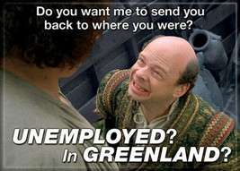 The Princess Bride Vizzini &quot;Unemployed? In Greenland?&quot; Refrigerator Magnet, NEW - £3.21 GBP