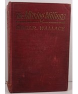 The Missing Millions by Edgar Wallace 1925 - £4.78 GBP