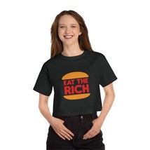 Eat The Rich cropped t-shirt-Champion Women&#39;s Cropped T-Shirt-gift for women - £29.75 GBP