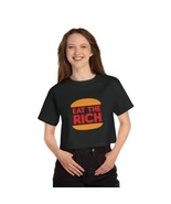 Eat The Rich cropped t-shirt-Champion Women&#39;s Cropped T-Shirt-gift for w... - £29.88 GBP