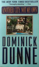 Another City, Not My Own by Dominick Dunne / 1999 Paperback Novel - £0.87 GBP