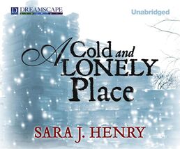 A Cold and Lonely Place (Troy Chance) [Audio CD] Henry, Sara J. and Crad... - $15.63