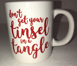 don’t get your tinsel in a tangle Holiday Xmas Mug Gift Office Home Coffee Cup - £14.90 GBP