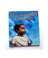 Our Children Can Soar Michelle Cook SIGNED by 3 Illustrators First Editi... - £40.90 GBP