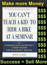 You Can&#39;t Teach a Kid To Ride a Bike at a Seminar David H. Sandler SELLI... - $24.88