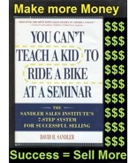 You Can&#39;t Teach a Kid To Ride a Bike at a Seminar David H. Sandler SELLI... - £19.86 GBP