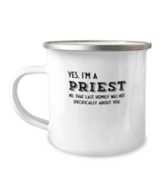 12 oz Camper Mug Coffee Funny yes, i&#39;m a priest no, that last homily was not  - £20.04 GBP