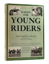 Jane Marshall Dillon School For Young Riders 1st Edition 1st Printing - $84.95