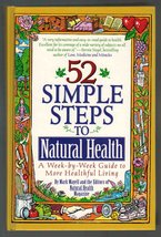 52 Simple Steps to Natural Health Mayell, Mark - $2.93