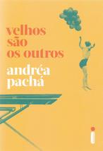 Velhos sao os outros (Em Portugues do Brasil) [Paperback] _ - £29.76 GBP