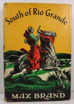 South of Rio Grande by Max Brand  - £8.78 GBP