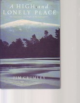 A HIGH AND LONELY PLACE Hardcover FIRST EDITION SIGNED - $7.56