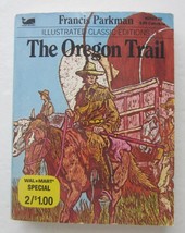 THE ORGON TRAIL Children&#39;s Illustrated Classic Editions PB Book ~Francis Parkman - £3.89 GBP