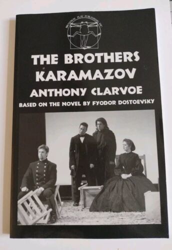 THE BROTHERS KARAMAZOV - Anthony Clarvoe - 1st Print 1997 - Broadway Pla... - $13.10