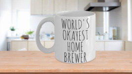 Worlds Okayest Home Brewer Mug Funny Beer Maker Guy Gift Idea Birthday Dad Him  - £14.98 GBP