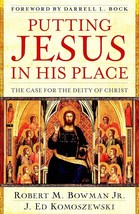Putting Jesus in His Place: The Case for the Deity of Christ - £23.52 GBP