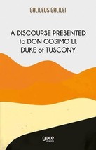 A Discourse Presented to Don Cosimo Li Duke of Tuscony  - £11.71 GBP