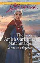 The Amish Christmas Matchmaker (Indiana Amish Brides, 4) Chapman, Vannetta - £5.00 GBP