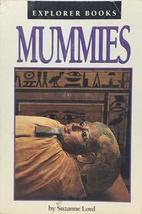 Mummies (Explorer Books) Lord, Suzanne - £2.34 GBP