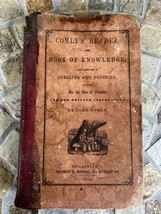 Antique School Book Comly&#39;s Reader &amp; Book of Knowledge Spelling 1849 Boo... - £37.83 GBP
