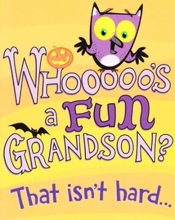 Primary image for Greeting Halloween Card Grandson "Whooooo's a Fun Grandson? That Isn't Hard"